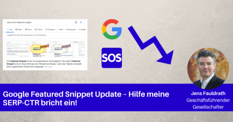 Google Featured Snippet Update – Hilfe meine SERP-CTR bricht ein!