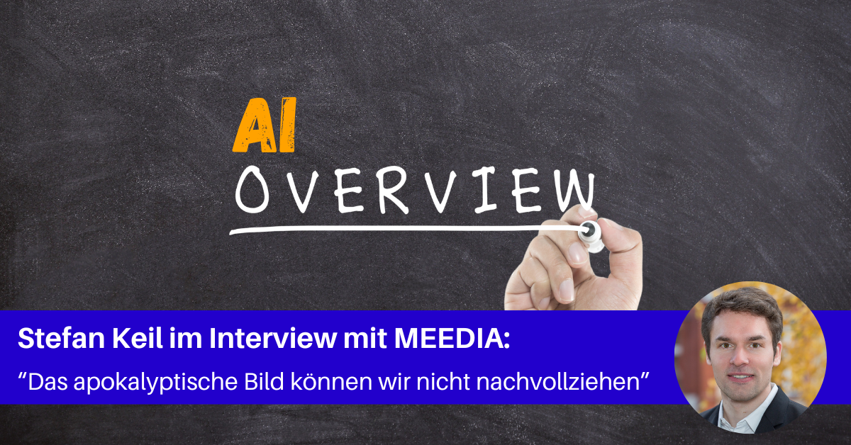 Stefan Keil im Interview mit MEEDIA zu AI Overview: Titel des Beitrags auf grauem Grund mit Bild von Stefan Keil