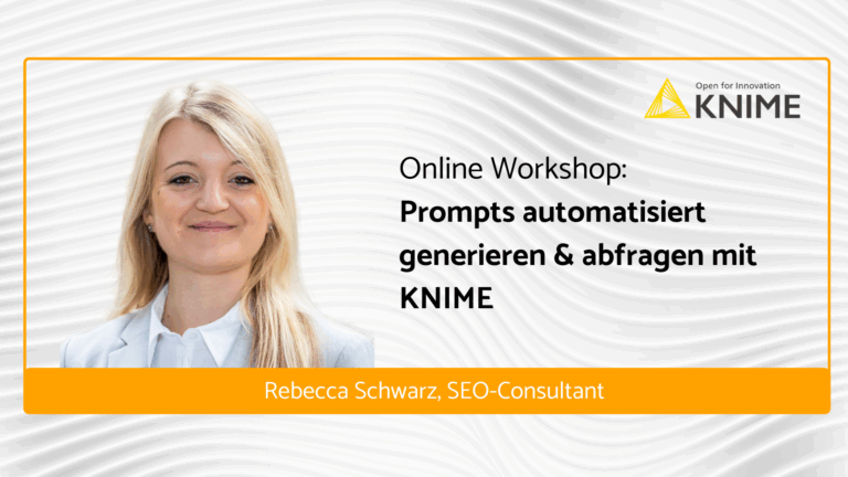 KNIME-Webinar: Prompts automatisiert generieren & an OpenAI abfragen